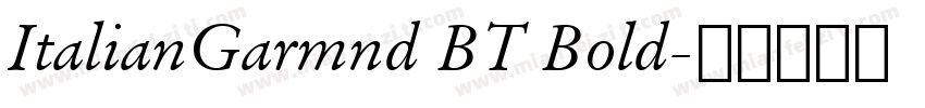 ItalianGarmnd BT Bold字体转换